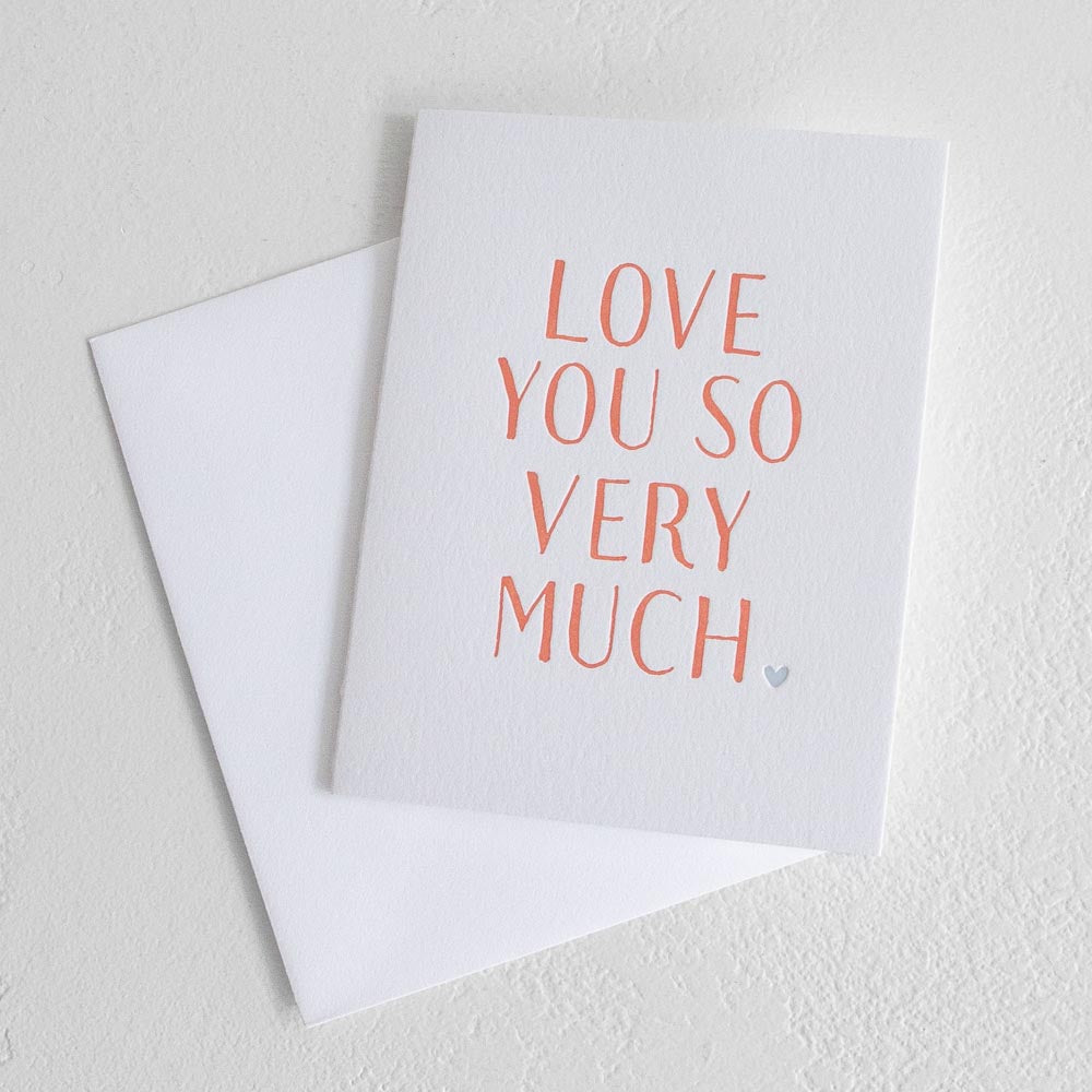 Love you so very much -  Greeting card