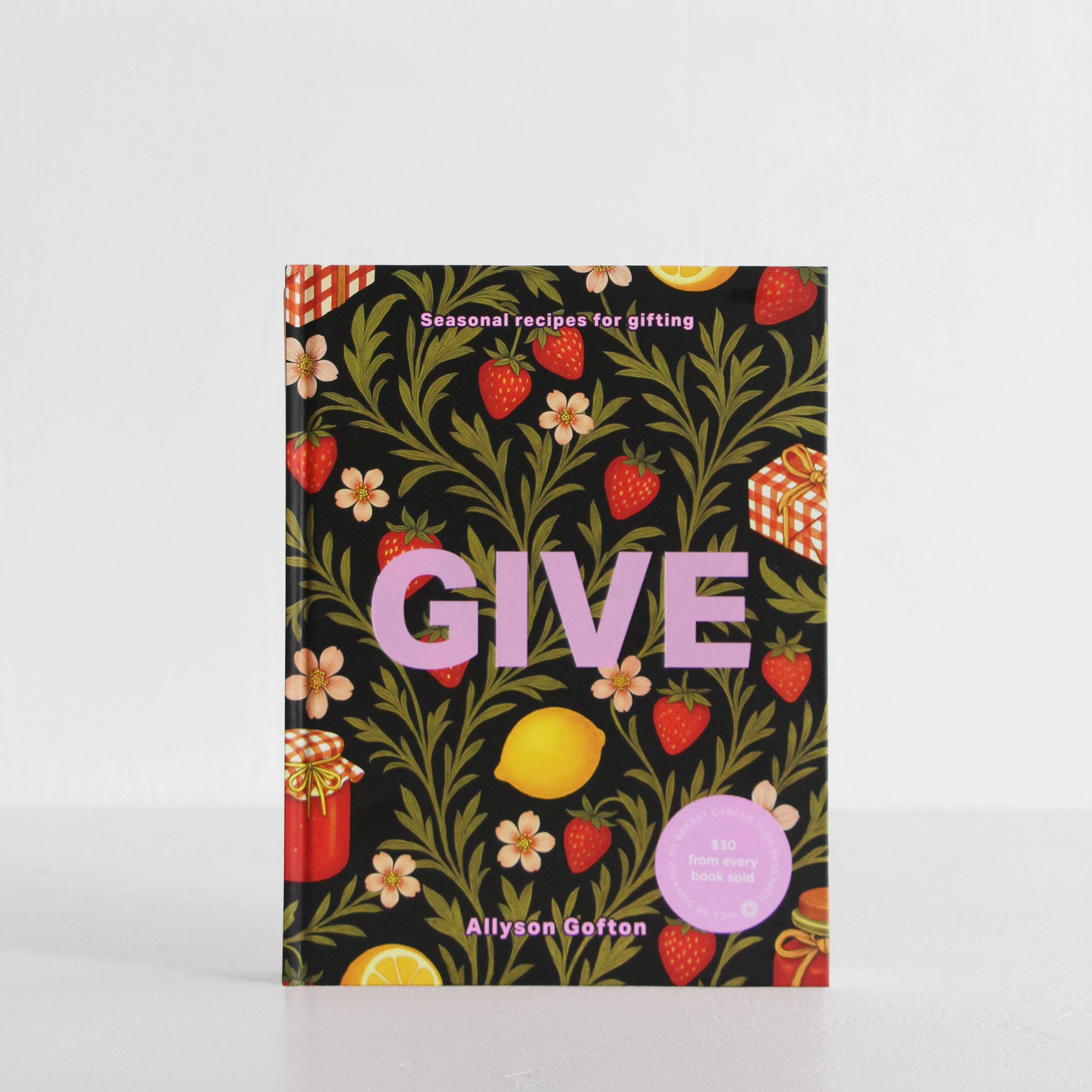 Give: Seasonal Recipes for Gifting